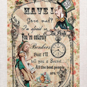 Have i Gone Mad Tea Towel