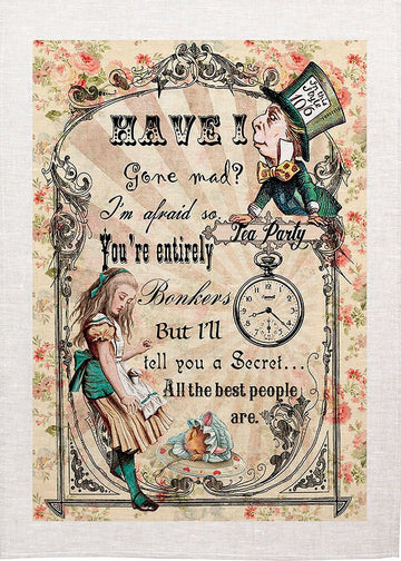 Have i Gone Mad Tea Towel