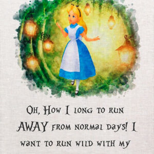 Alice In Wonderland Tea Towel. Run Away From Normal Days