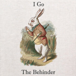 The Hurrier I Go The Behind I Get